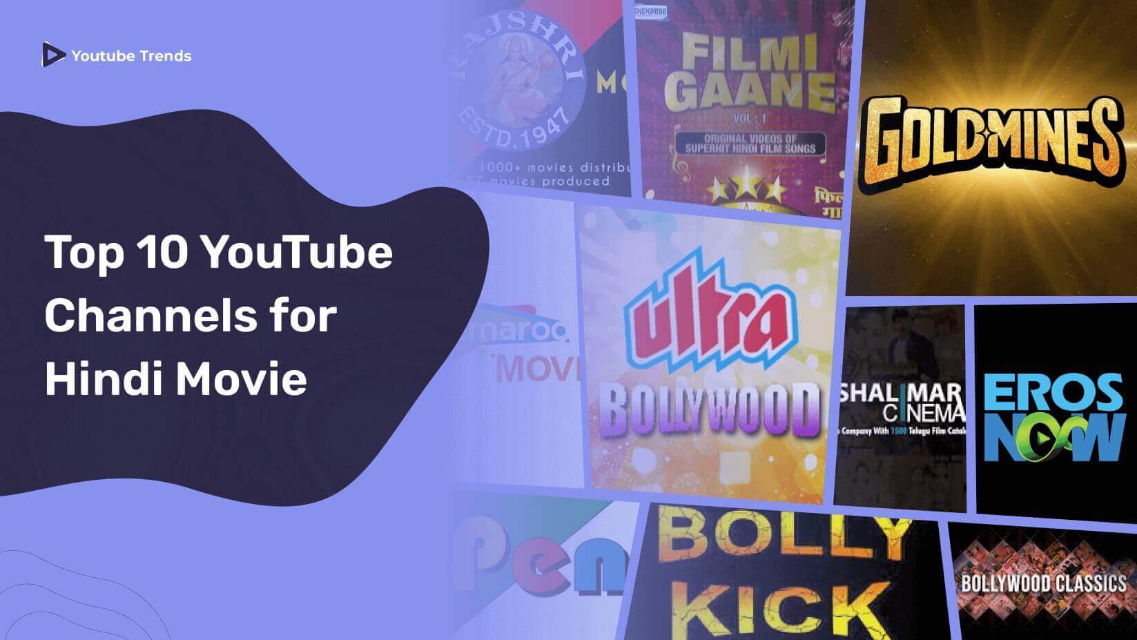 Top 10 YouTube Channels for Hindi Movie You Must Follow