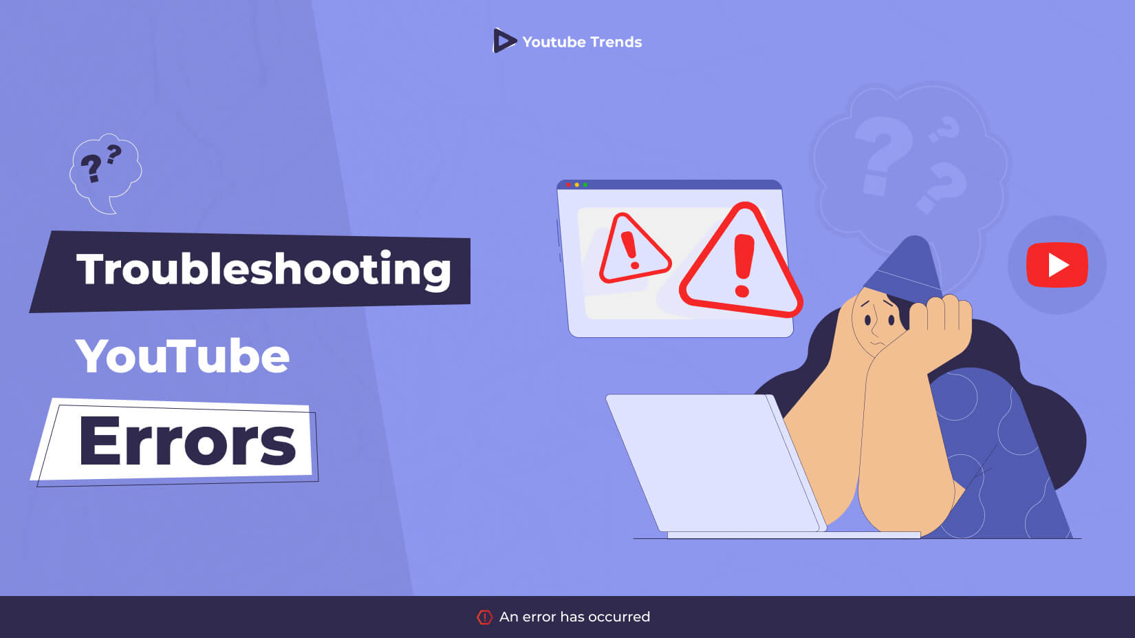 Troubleshooting YouTube Errors