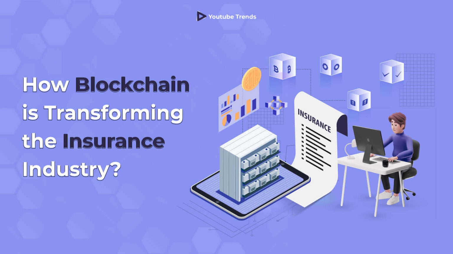 How Blockchain is Transforming the Insurance Industry