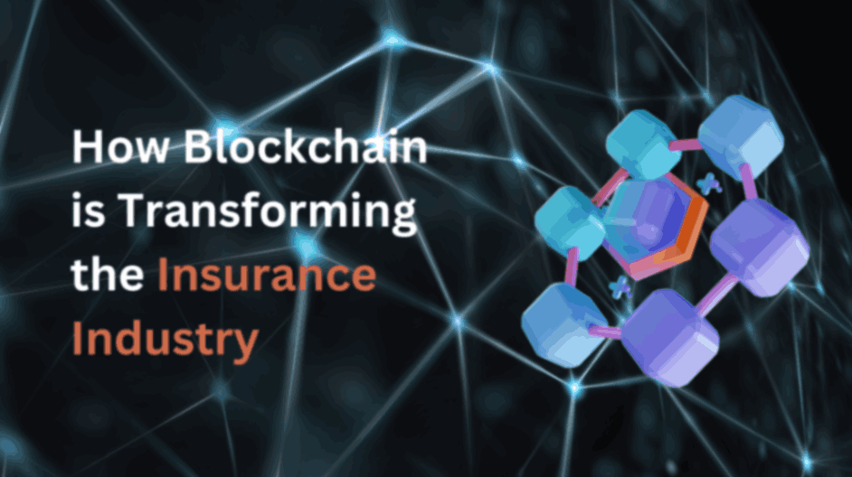 How Blockchain is Transforming the Insurance Industry