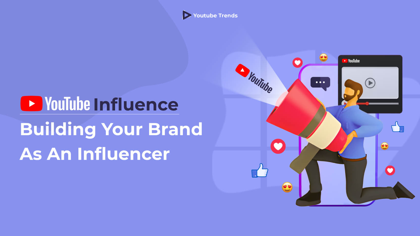 YouTube Influence: Building Your Brand as an Influencer