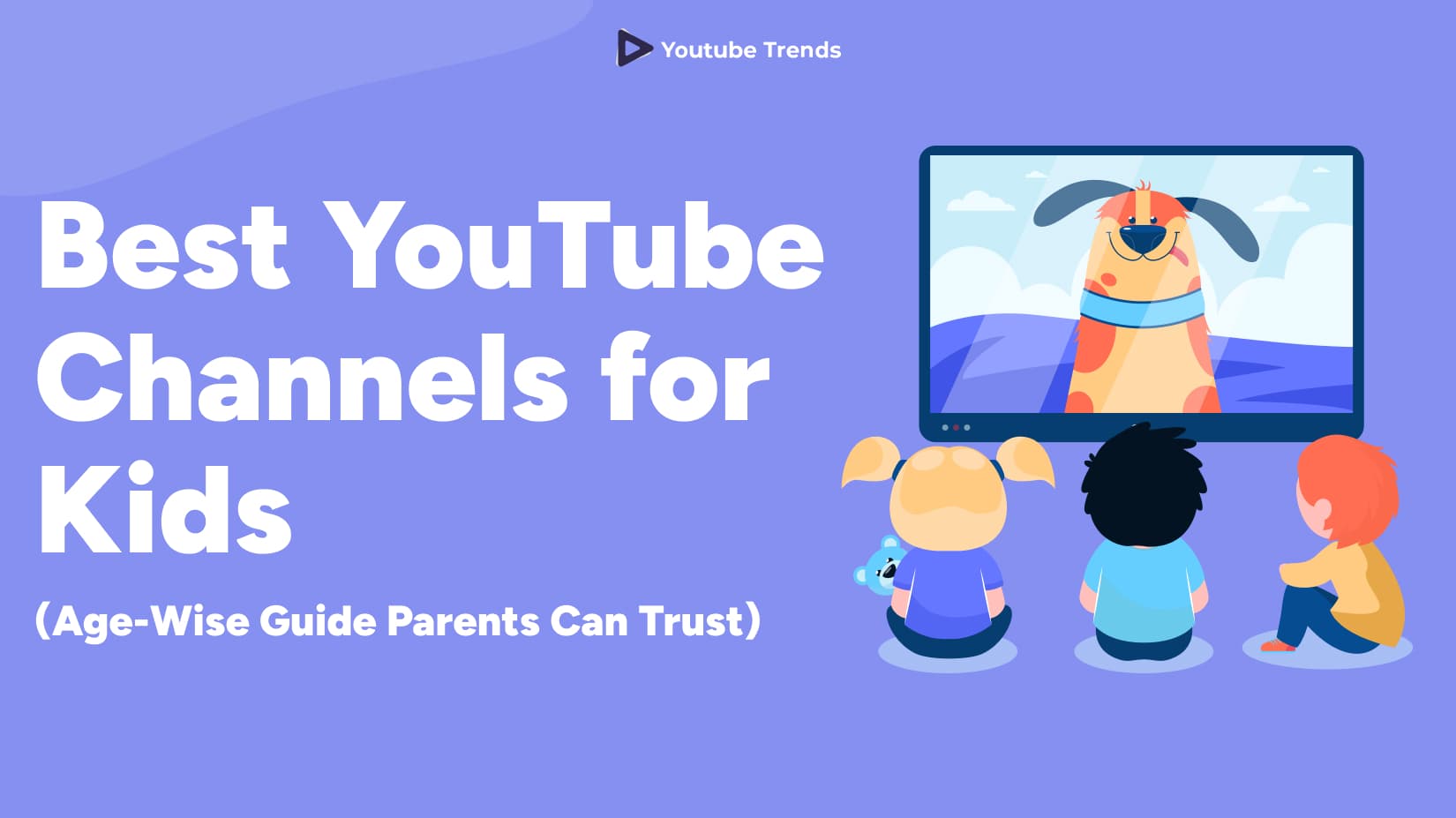 Best YouTube Channels for Kids (Age-Wise Guide Parents Can Trust)